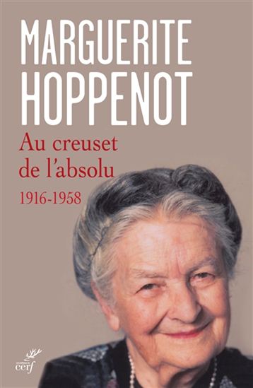 Au creuset de l&#39;absolu - MARGUERITE HOPPENOT
