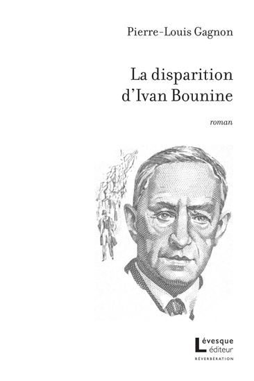 La Disparition d&#39;Ivan Bounine - PIERRE-LOUIS GAGNON