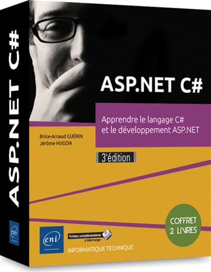 ASP.NET C# : apprendre le langage C# et le développement ASP.NET Cof. 2 vls 3e éd. - BRICE-ARNAUD GUÉRIN - JÉRÔME HUGON