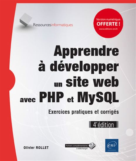 Apprendre à développer un site web avec PHP et MySQL : exercices pratiques et corrigés 4e éd. - OLIVIER ROLLET