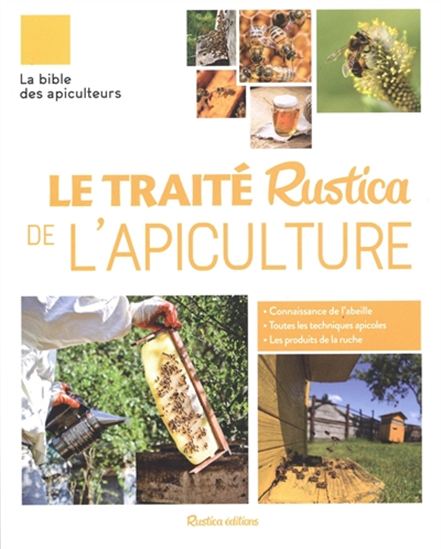 Le Traité Rustica de l&#39;apiculture N. éd. - HENRI CLÉMENT