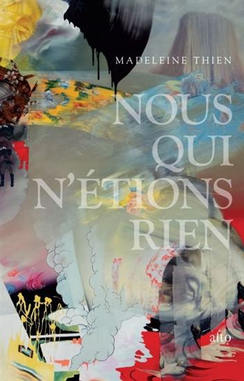 Nous qui n&#39;étions rien - MADELEINE THIEN