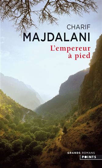 L'Empereur à pied - CHARIF MAJDALANI