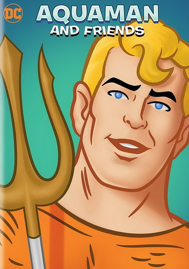 Aquaman and Friends - 