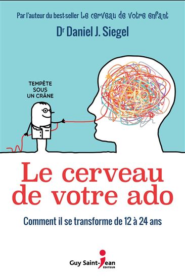 Le Cerveau de votre ado - DANIEL J SIEGEL