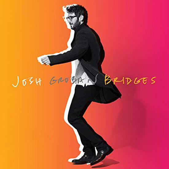 Bridges - JOSH GROBAN
