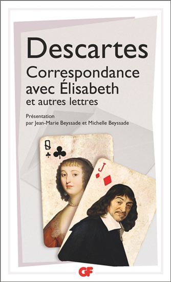 Correspondance avec Elisabeth : et autres lettres N. éd. - RENÉ DESCARTES