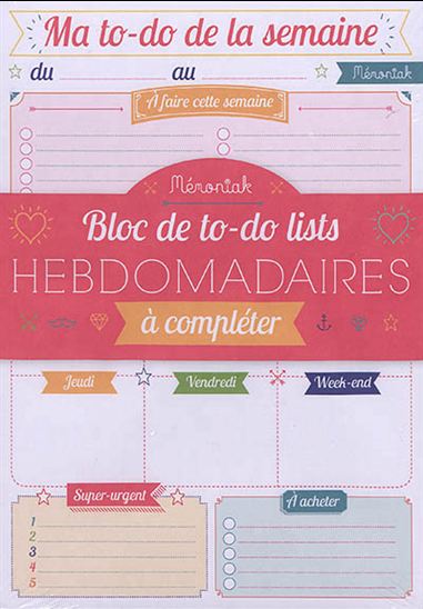 Ma to-do de la semaine : bloc de to-do lists hebdomadaires à compléter - COLLECTIF