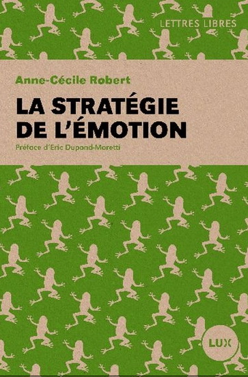 La Stratégie de l&#39;émotion - ANNE-CÉCILE ROBERT