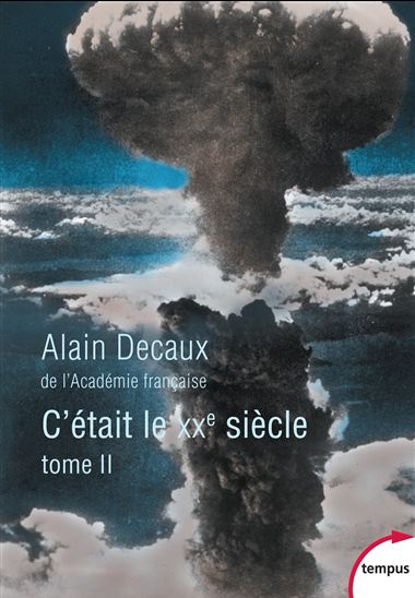 C&#39;était le XXe siècle. Tome 2 - ALAIN DECAUX