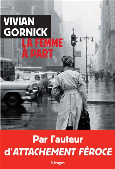 La Femme à part - VIVIAN GORNICK