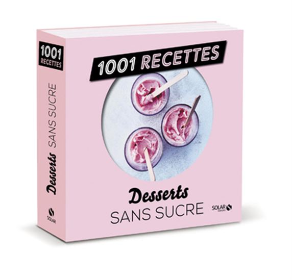 Desserts sans sucre N. éd. - COLLECTIF