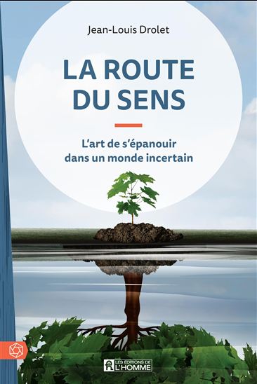 La Route du sens N. éd. - JEAN-LOUIS DROLET