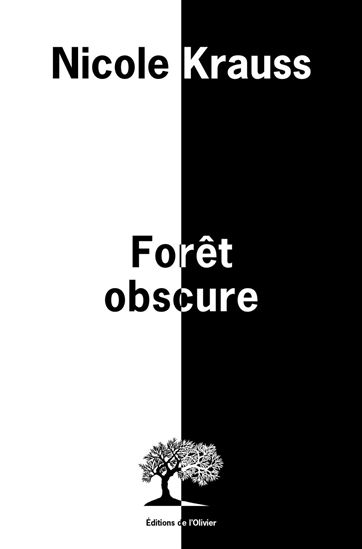 Forêt obscure - NICOLE KRAUSS