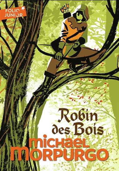 Robin des bois N. éd. - MICHAEL MORPURGO