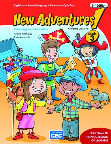 New Adventures! Grade 3: English as a Second Language: Elementary Cycle Two: Learning and Activities 2nd ed. - ARGIRO FINTIKAKIS - TARA STAINFORTH