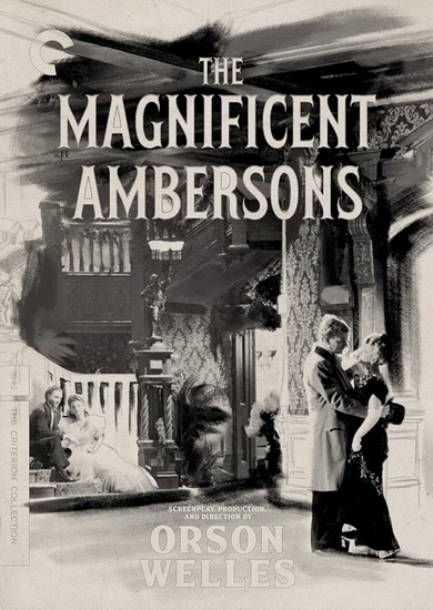 the Magnificent Ambersons - ORSON WELLES