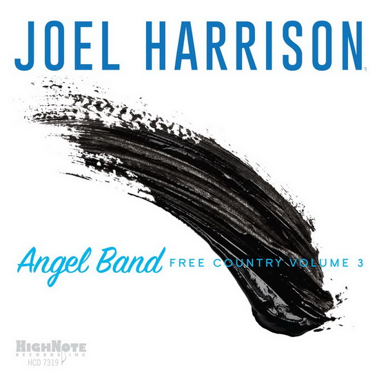 Angel Band: Free Country Vol.3 - JOEL HARRISON