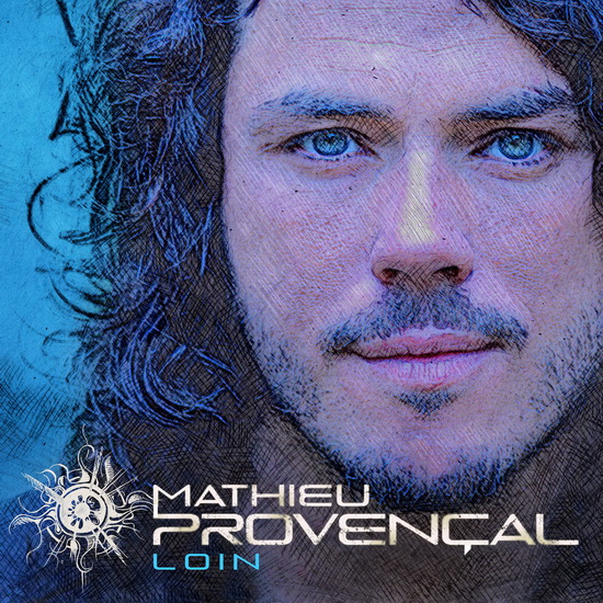 Loin - MATHIEU PROVENCAL