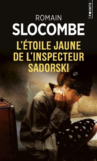 L&#39;Étoile jaune de l&#39;inspecteur Sadorski - ROMAIN SLOCOMBE