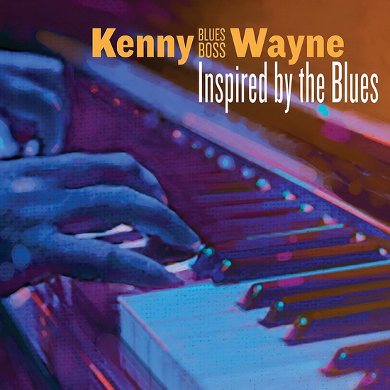 Inspired By The Blues - KENNY "BLUES BOSS" WAYNE