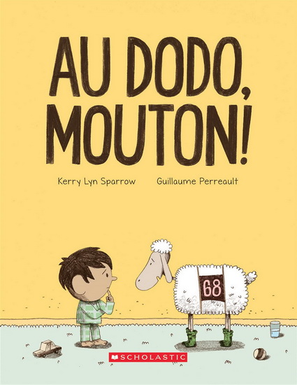 Au dodo, mouton ! - KERRY LYN SPARROW - GUILLAUME PERREAULT