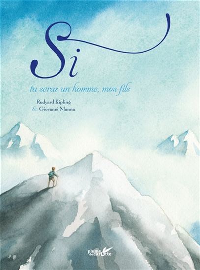 Si : tu seras un homme, mon fils - RUDYARD KIPLING - GIOVANNI MANNA