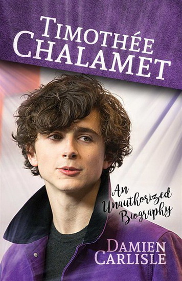 TIMOTHÉE CHALAMET - DAMIEN CARLISLE