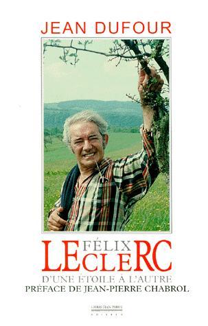 Félix Leclerc - JEAN DUFOUR