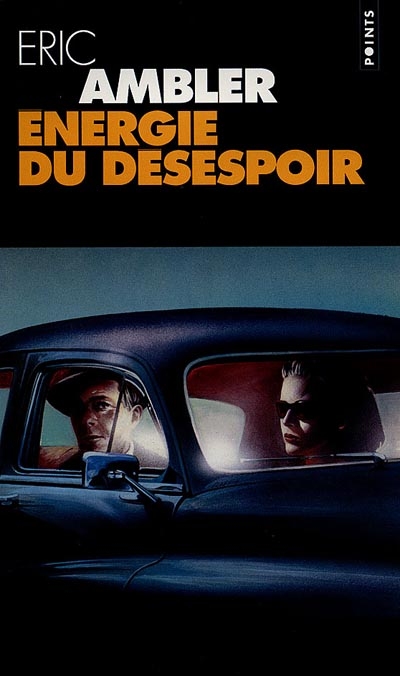 L&#39;Energie du désespoir - ERIC AMBLER