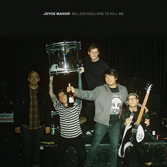 Million Dollars To Kill Me - JOYCE MANOR