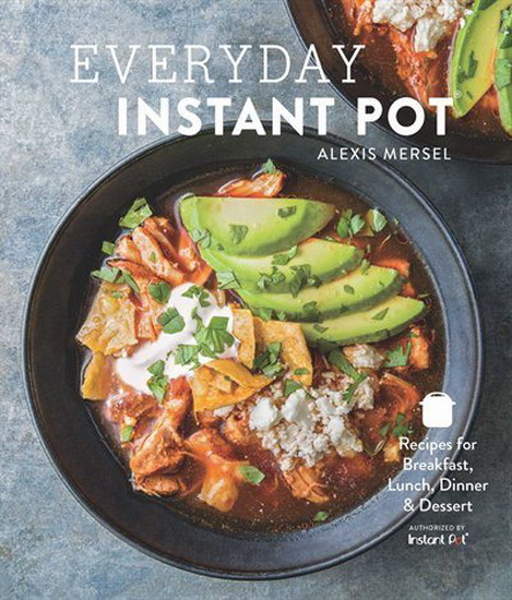 EVERYDAY INSTANT POT - ALEXIS MERSEL