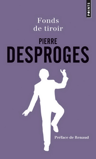 Fonds de tiroir N. éd. - PIERRE DESPROGES