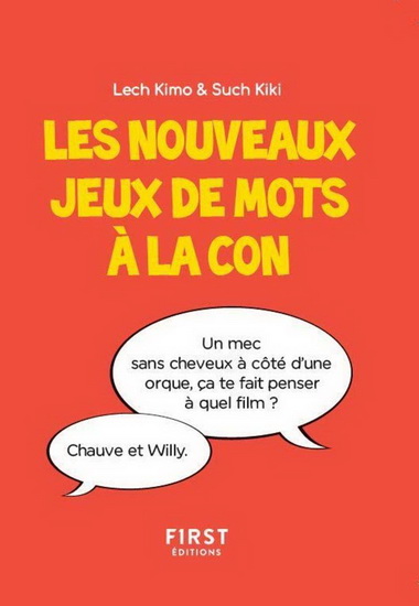 Les Nouveaux jeux de mots à la con - LECH KIMO - SUCH KIKI