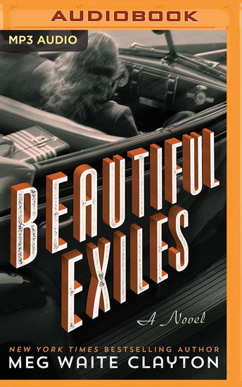 Beautiful Exiles - MEG WAITE CLAYTON - KIRSTEN POTTER