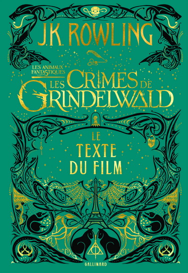 Les Crimes de Grindelwald : le texte du film #02 - J K ROWLING