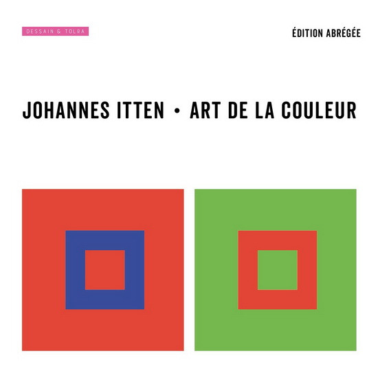 Art de la couleur : approche subjective et description objective de l'art - JOHANNES ITTEN