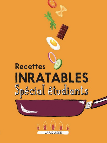 Recettes inratables spécial étudiants - COLLECTIF
