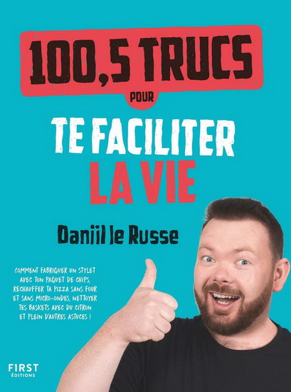 100,5 trucs pour te faciliter la vie - DANIEL LE RUSSE