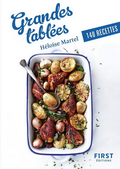 Grandes tablées : 140 recettes - HÉLOÏSE MARTEL