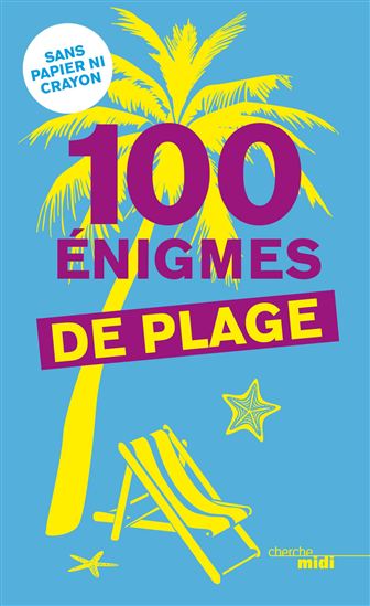 100 énigmes de plage - PIERRE DHOMBRES-KASSAB