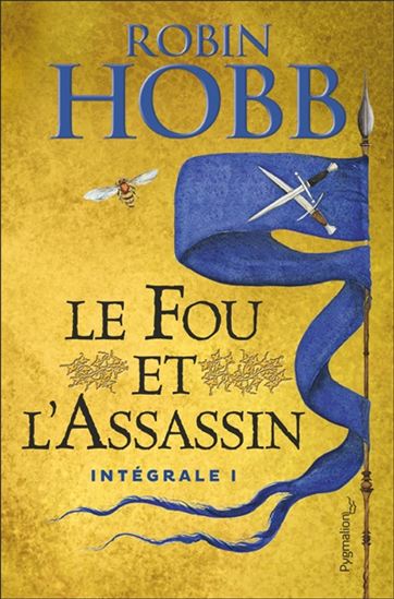 Le Fou et l'assassin Intégrale #01 - ROBIN HOBB