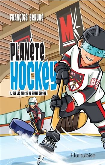 Sur les traces de Sidney Crosby #01 - FRANÇOIS BÉRUBÉ