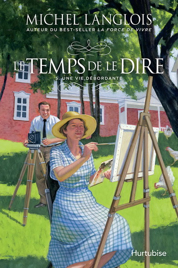 Le Temps de le dire #05 Une vie débordante - MICHEL LANGLOIS