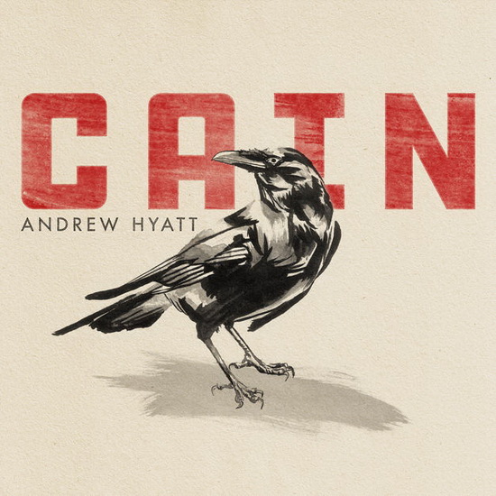 Cain - EP - ANDREW HYATT