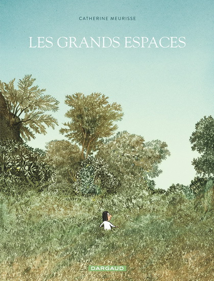 Les Grands espaces - CATHERINE MEURISSE - ISABELLE MERLET