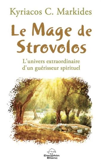 Le Mage de Strovolos : l'univers extraordinaire d'un... - KYRIACOS C MARKIDES