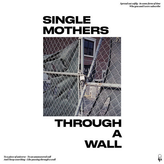 Through A Wall - SINGLE MOTHERS