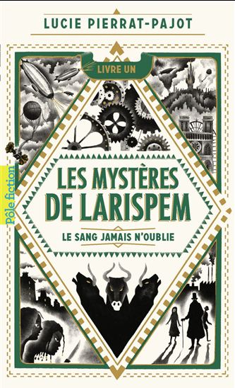 Les Mystères de Larispem (Tome 1) - La sang jamais n&#39;oublie - LUCIE PIERRAT-PAJOT - DONATIEN MARY