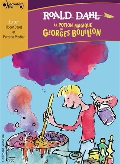 La Potion magique de Georges Bouillon N. éd. (CD : 1 h 15) ) - ROALD DAHL
